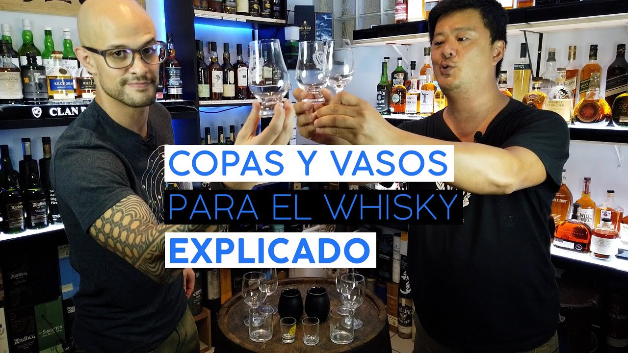 Fácil explicación de COPAS Y VASOS para tomar Whisky.
