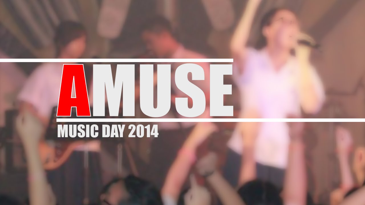 AMUSE - music day 2014