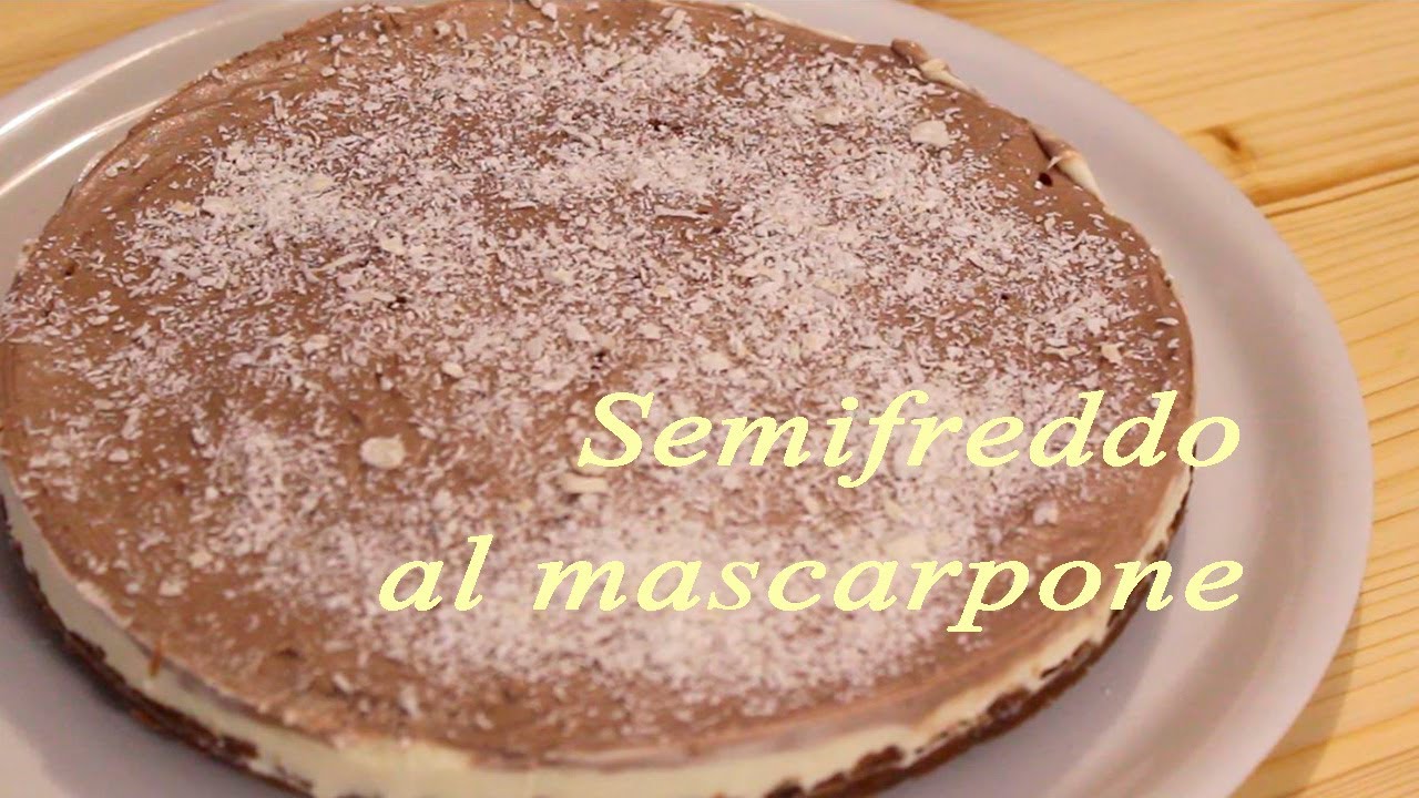 Semifreddo al mascarpone - Torta fredda senza cottura - Cheesecake