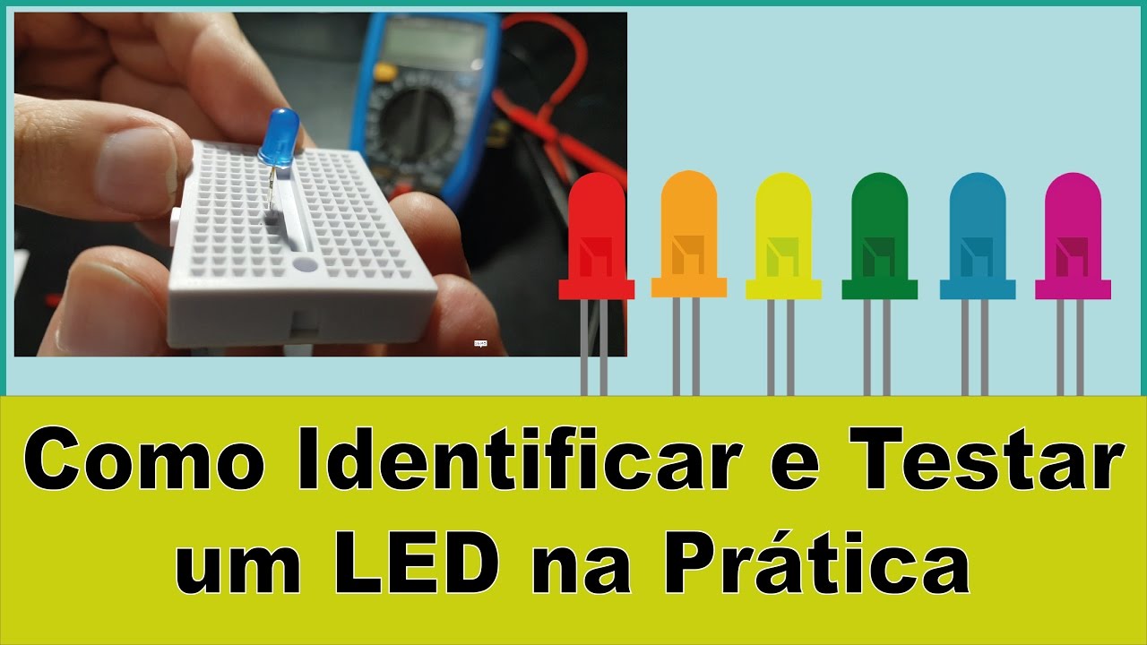 Identificando e Testando um LED na prática