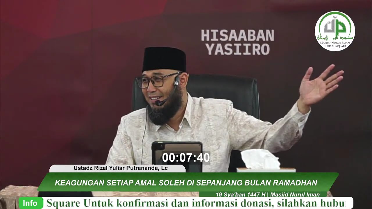 Keagungan Setiap Amal Soleh Di Bulan Ramadhan - Ustadz Rizal Yuliar Putrananda, Lc