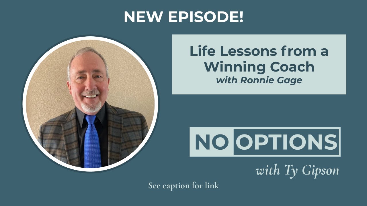 Life Lessons from a Winning Coach with Ronnie Gage