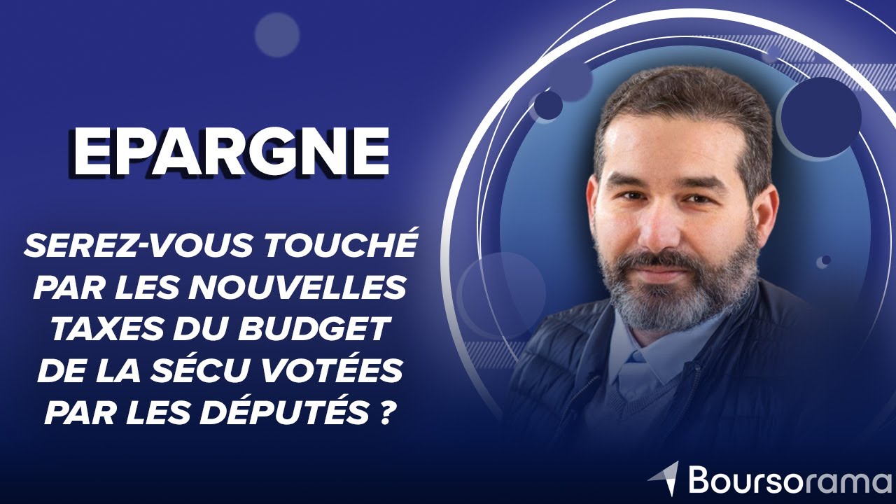 Serez-vous touché par les nouvelles taxes du budget de la Sécu votées par les députés ?