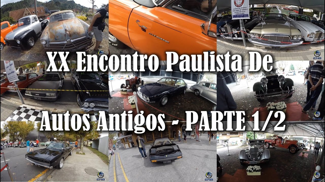 TA #69 - Encontro Paulista De Autos Antigos - PARTE 1/2
