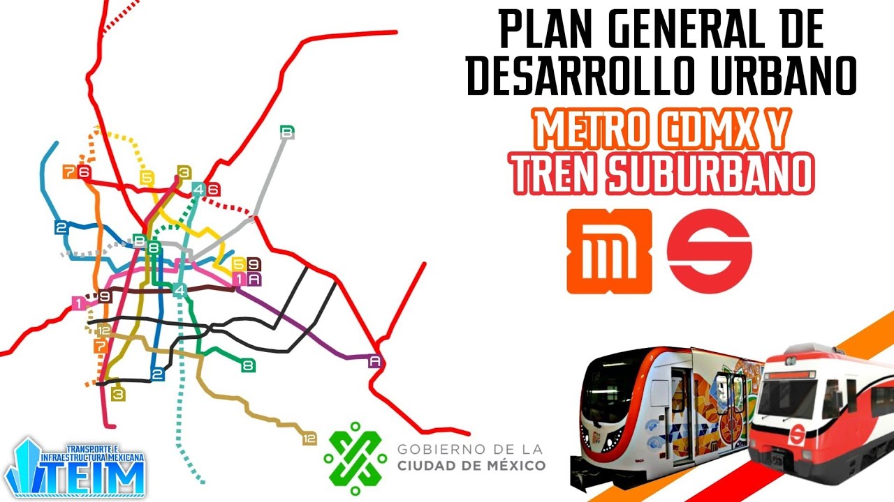 Metro y Tren Suburbano Horizonte 2040|Plan General de Desarrollo CDMX