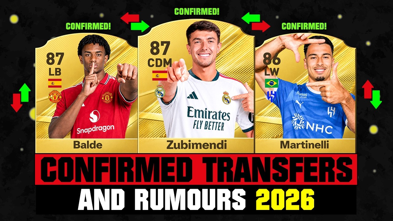 FIFA 27 | NEW CONFIRMED TRANSFERS & RUMOURS! 🚨🔥 ft. Zubimendi, Balde, Martinelli... etc