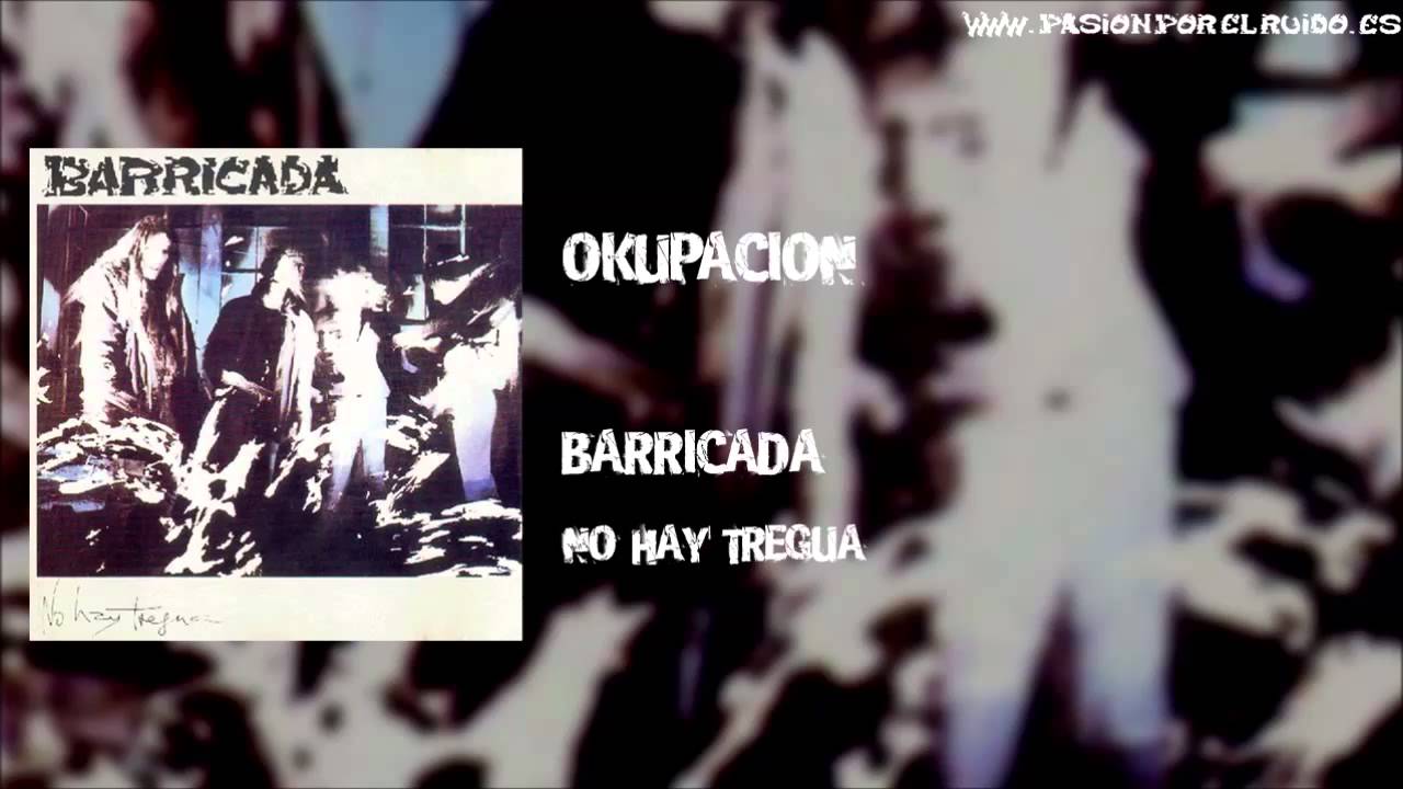 06 OKUPACION [BARRICADA 1986 - NO HAY TREGUA]