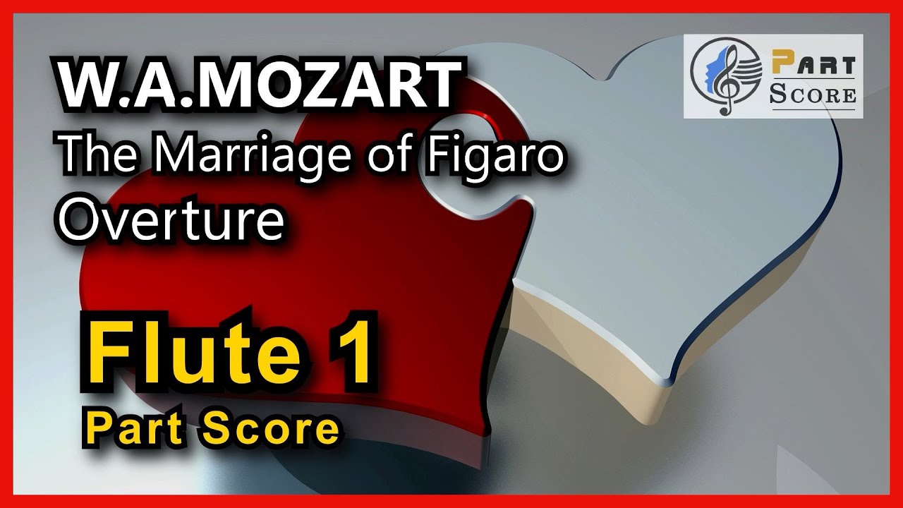 W. A. Mozart The Marriage of Figaro Overture, 1st Flute Part Score / 모차르트 피가로의 결혼 서곡 / 1플룻 파트연습