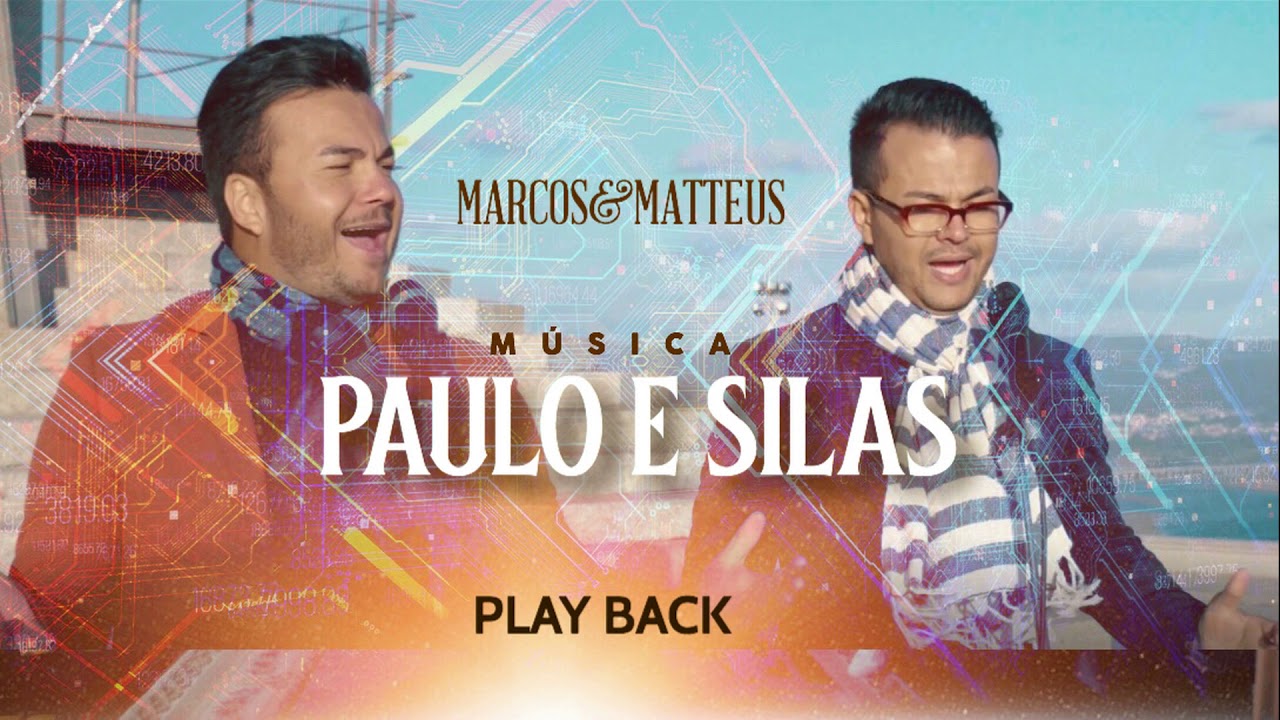 Marcos e Matteus - Paulo e Silas l Playback (Live In Europe)