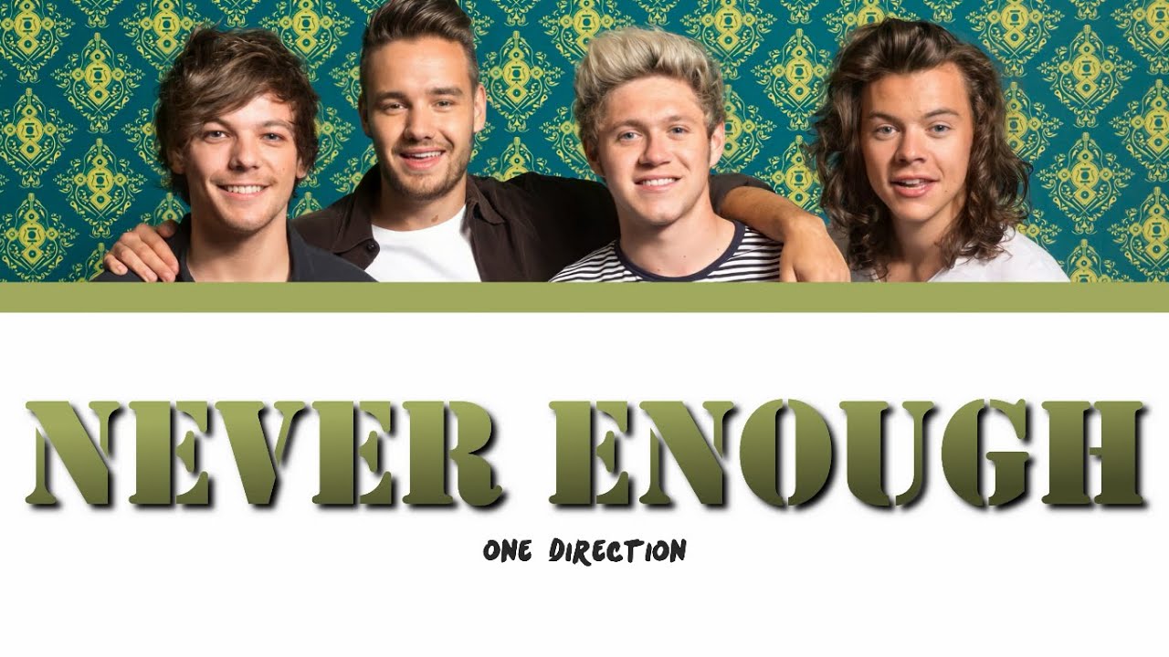ONE DIRECTION - NEVER ENOUGH lyrics (Color Coded)