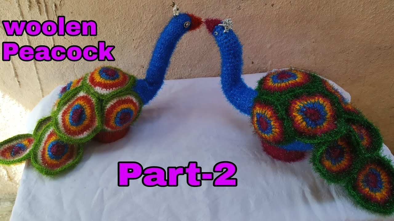 Wool Peacock , ऊन का मोर(part-2)