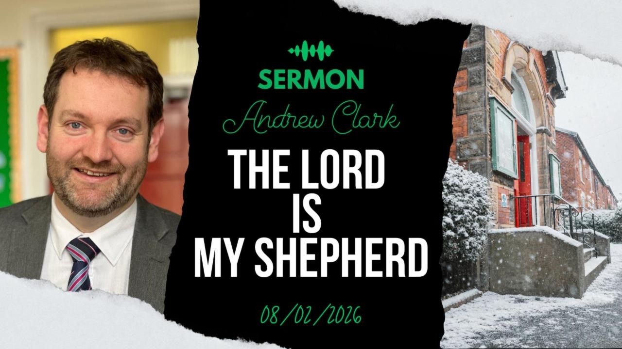 The Lord is My Shepherd | Andrew Clark | 08/02/2026
