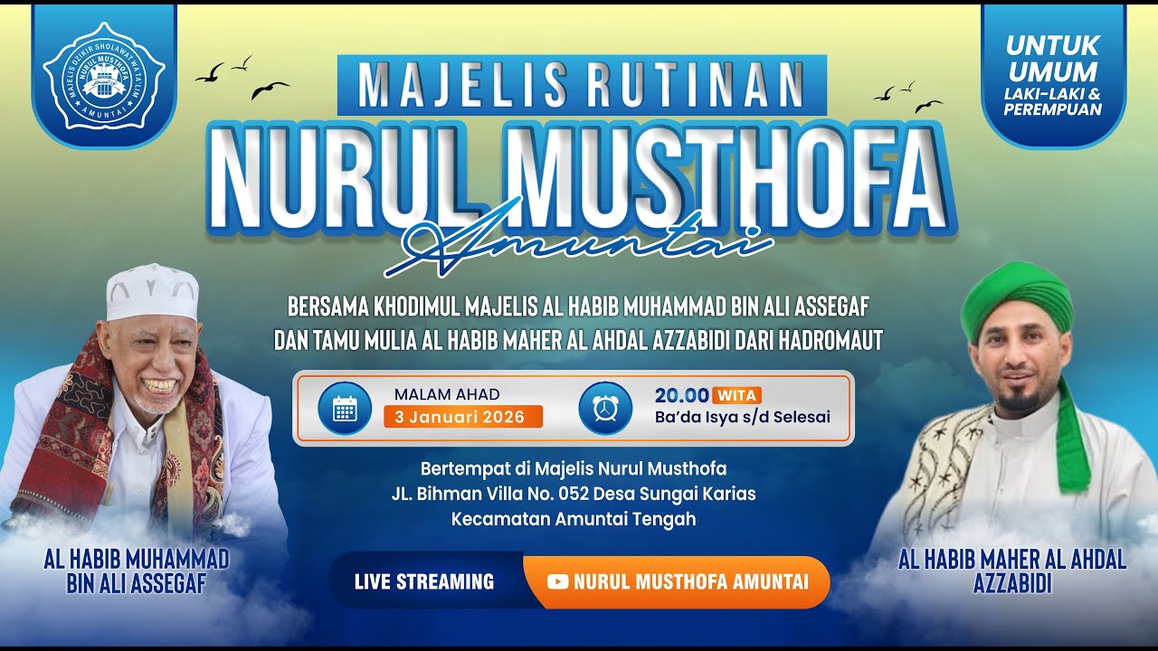 (LIVESTREAMING)Majelis Ta'lim Nurul Musthofa Amuntai Rutinan Malam Ahad (Umum Laki-laki & Perempuan)