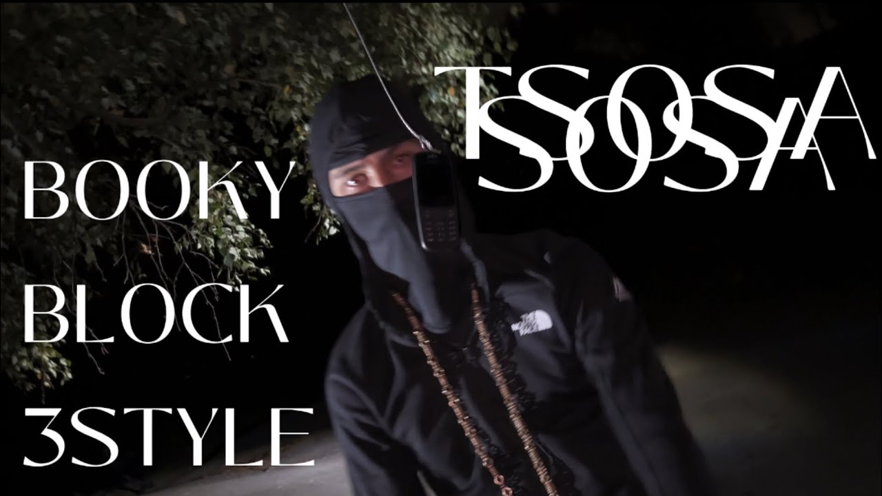 TSOSA - “BOOKY BLOCK 3STYLE” (MUSIC VIDEO)