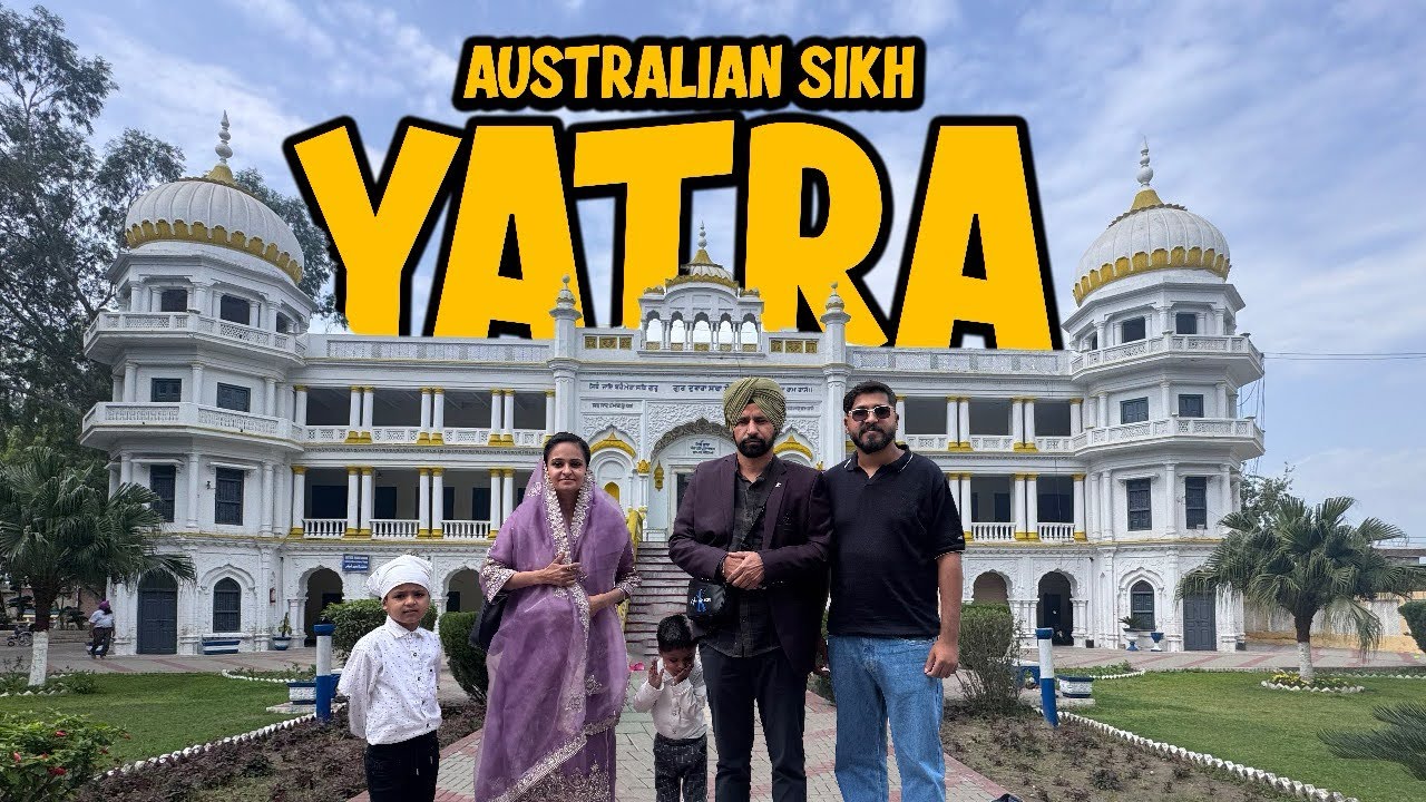 Australian Sikh Yatra to Pakistan | Guru Nanak&rsquo;s Nankana Sahib, Kartarpur & Gurdwara Tour