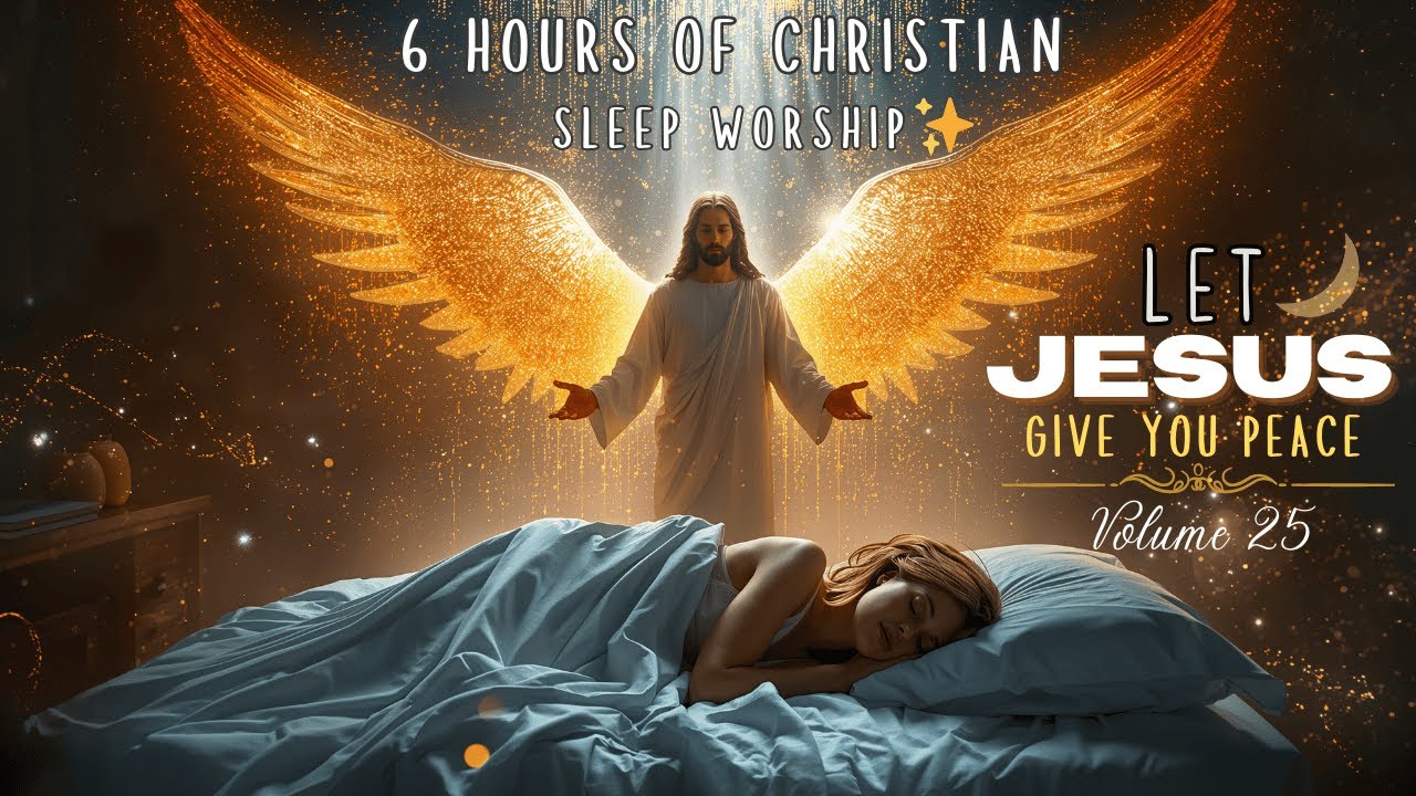 Christian Sleep Music — Soft Worship for Calm & Healing Sleep 💖 (6 Hours)