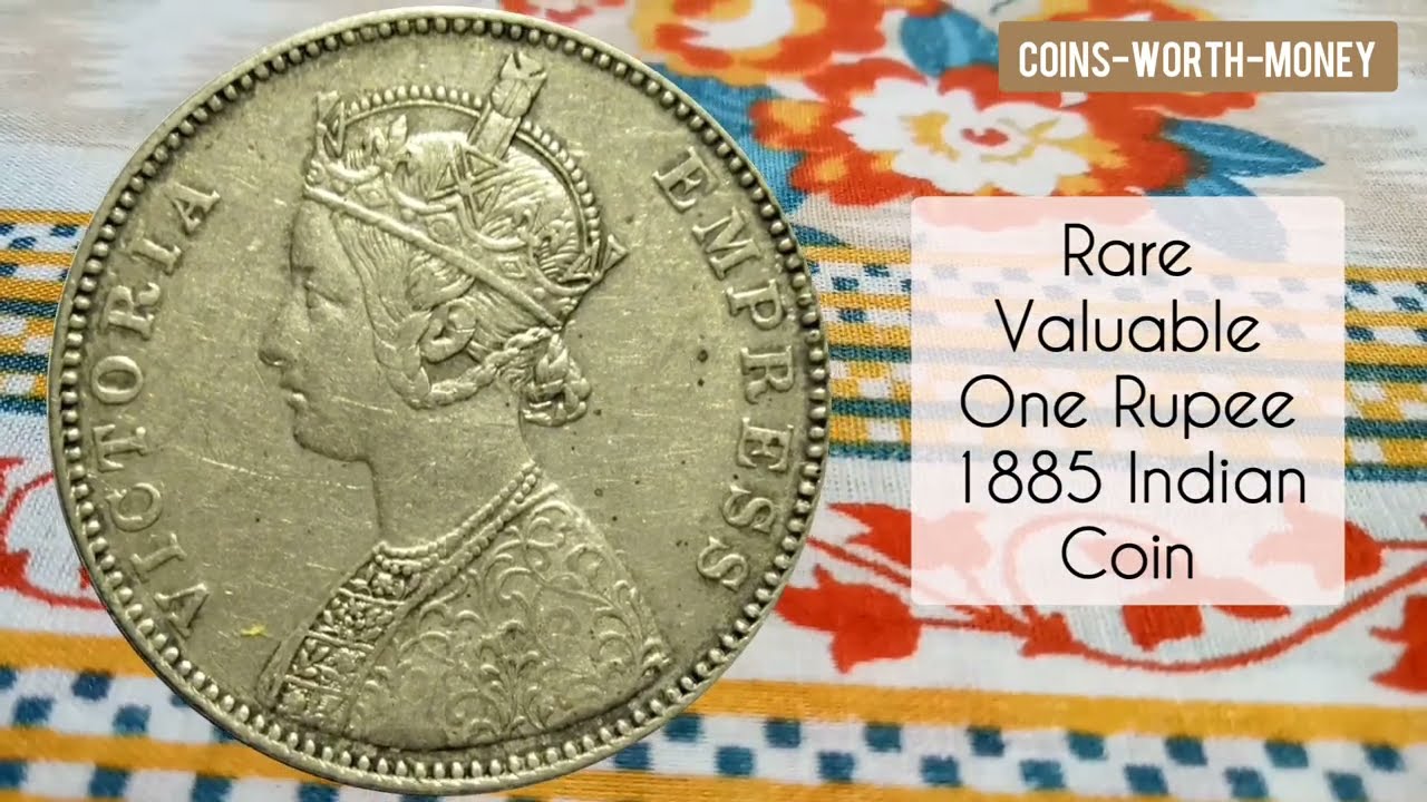 Most Expensive Coins India 1 Rupee 1885 Rare Indian Coin Review