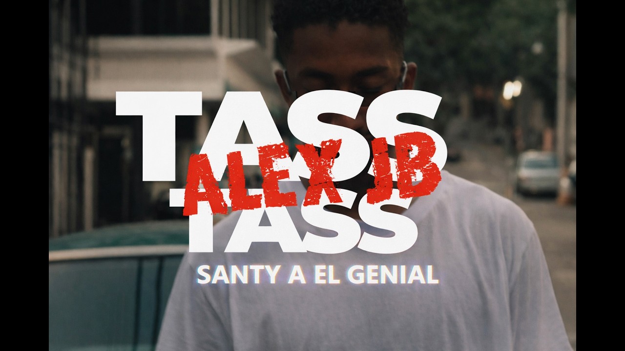 TAS-TAS 📍· Alex JB @santyaelgenial · @DjGringow-beat (Video oficial)