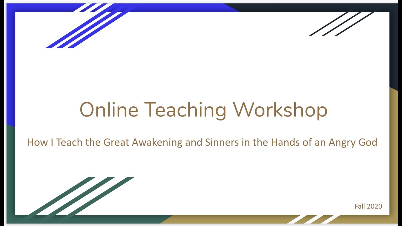 How I Teach the Great Awakening and Sinners in the Hands of an Angry God in particular