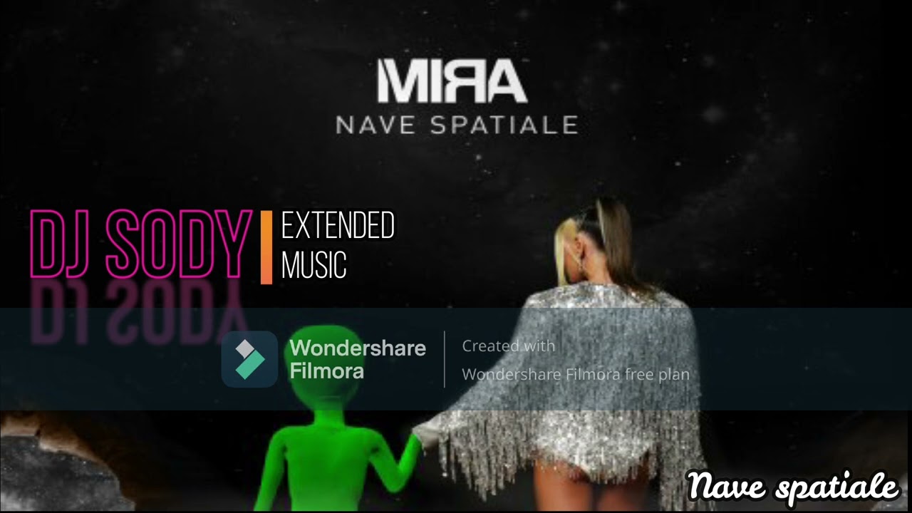 MIRA - Nave Spatiale Extended Dj Sody