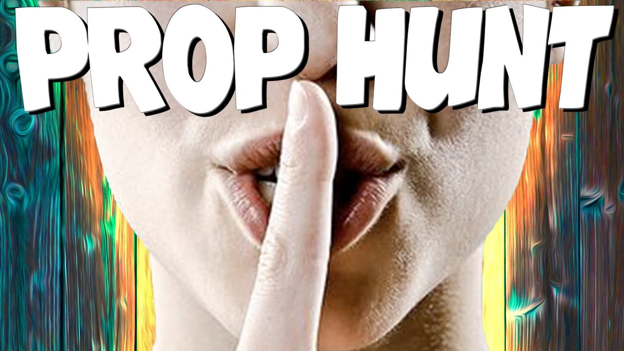 Shh... | Prop Hunt #16