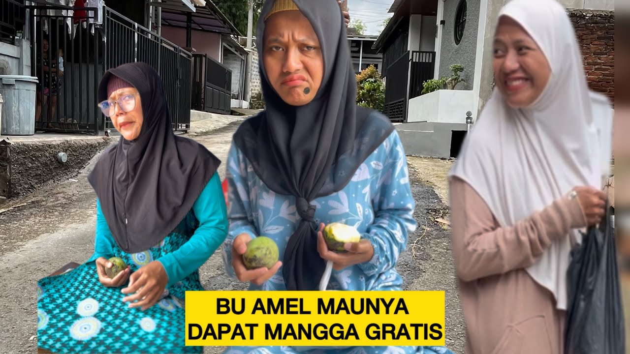 Bu Amel Maunya Dapat Mangga Gratis