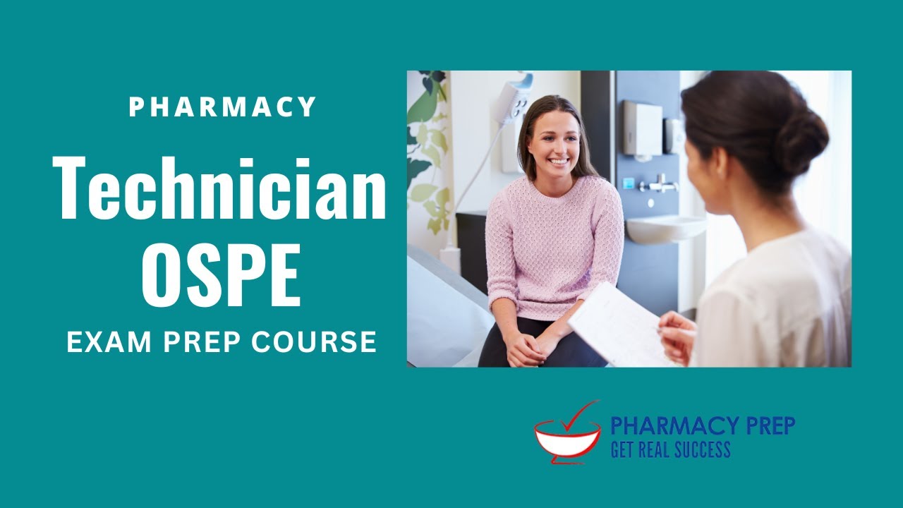 Pharmacy Prep Technician PEBC OSPE Prep course, OSPE book, and OSPE mock exams