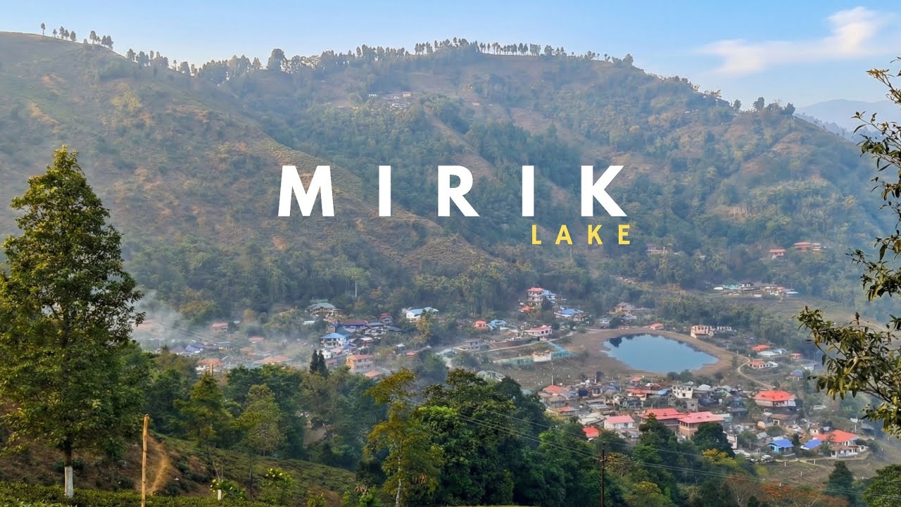 STUNNING BEAUTY OF MIRIK LAKE | A BREATHTAKING JOURNEY THROUGH THE HEART OF THE HILLS @Dhrubajitt 
