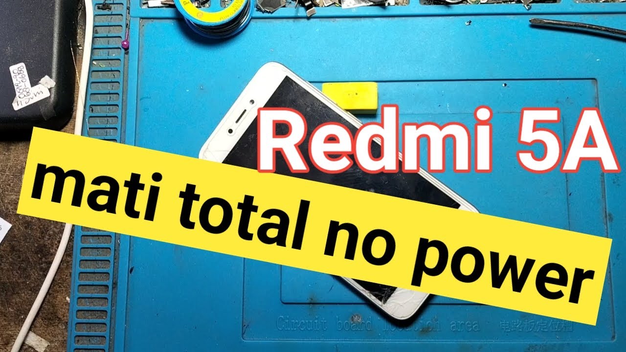 redmi 5A mati total / no power
