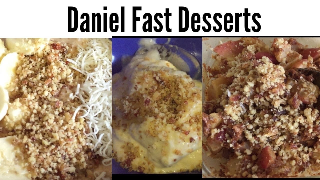 Daniel Fast Desserts | Quick, Easy & Delicious
