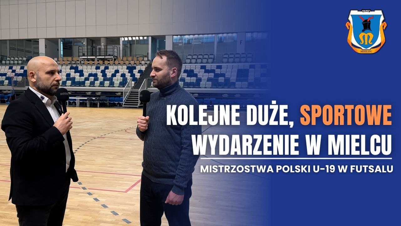 Kolejne duże, sportowe wydarzenie w Mielcu. Mistrzostwa Polski U-19 w futsalu