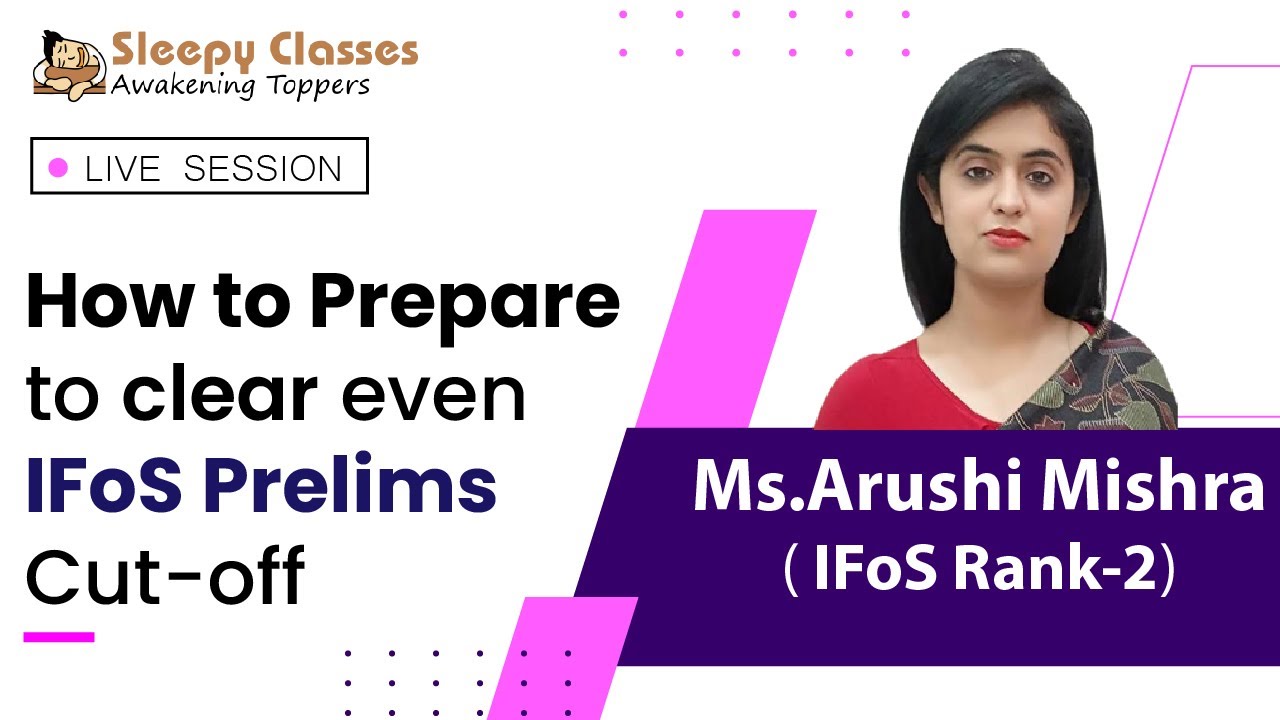 Arushi Mishra IFoS Rank - 2 || How to Prepare to clear even IFoS Prelims Cut-off