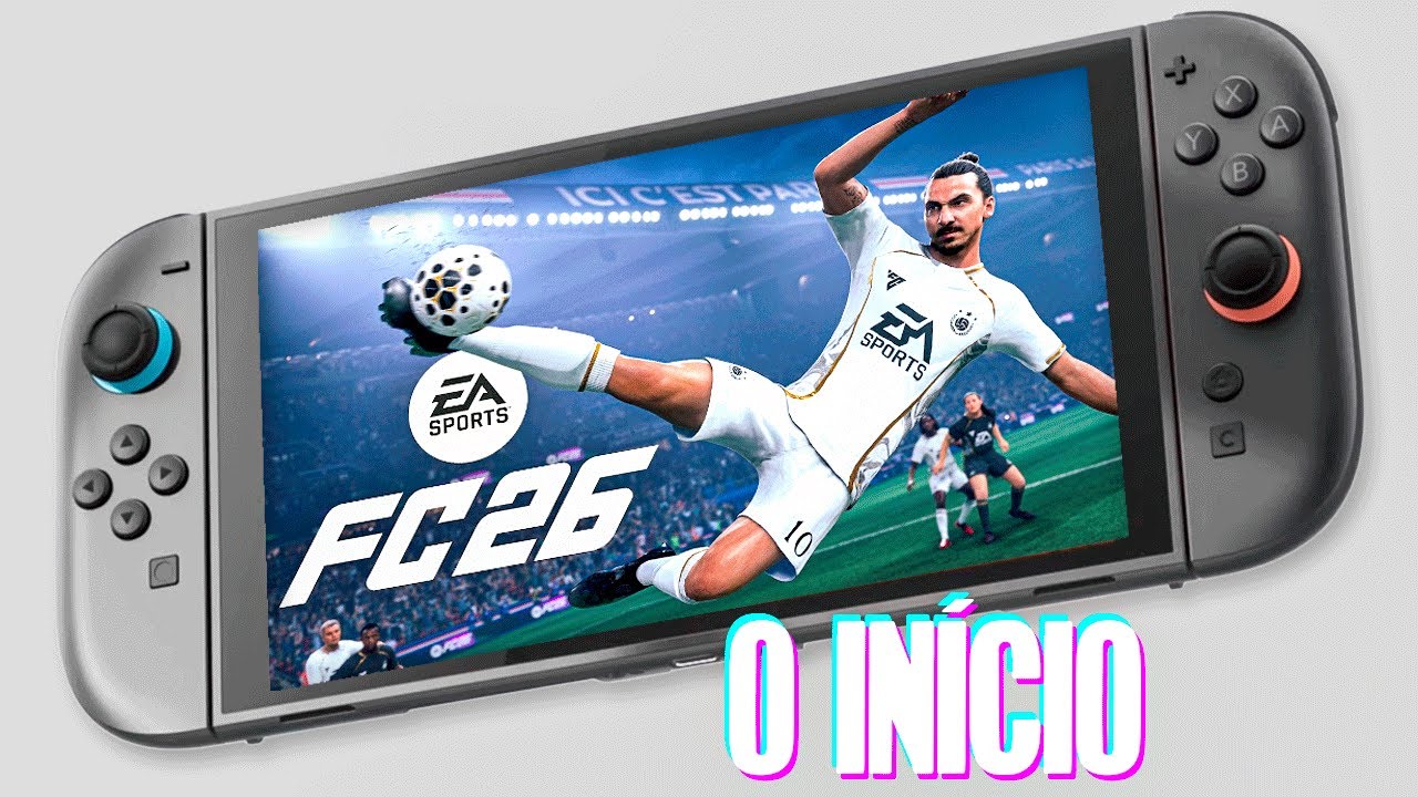 EA Sports FC26 - O FIFA Que N&atilde;o &Eacute; Mais FIFA no NINTENDO SWITCH 2 - O In&iacute;cio
