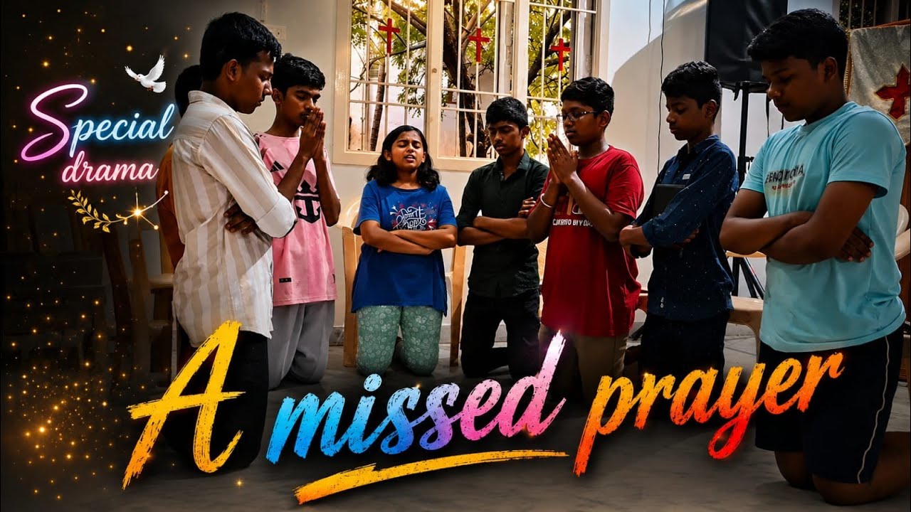 A Missed Prayer | A Special drama for Children’s day, by CSI Christ Church Alapakkam Sunday School
