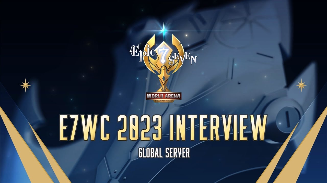 [Epic Seven] E7WC 2023 Interview : GLOBAL SERVER