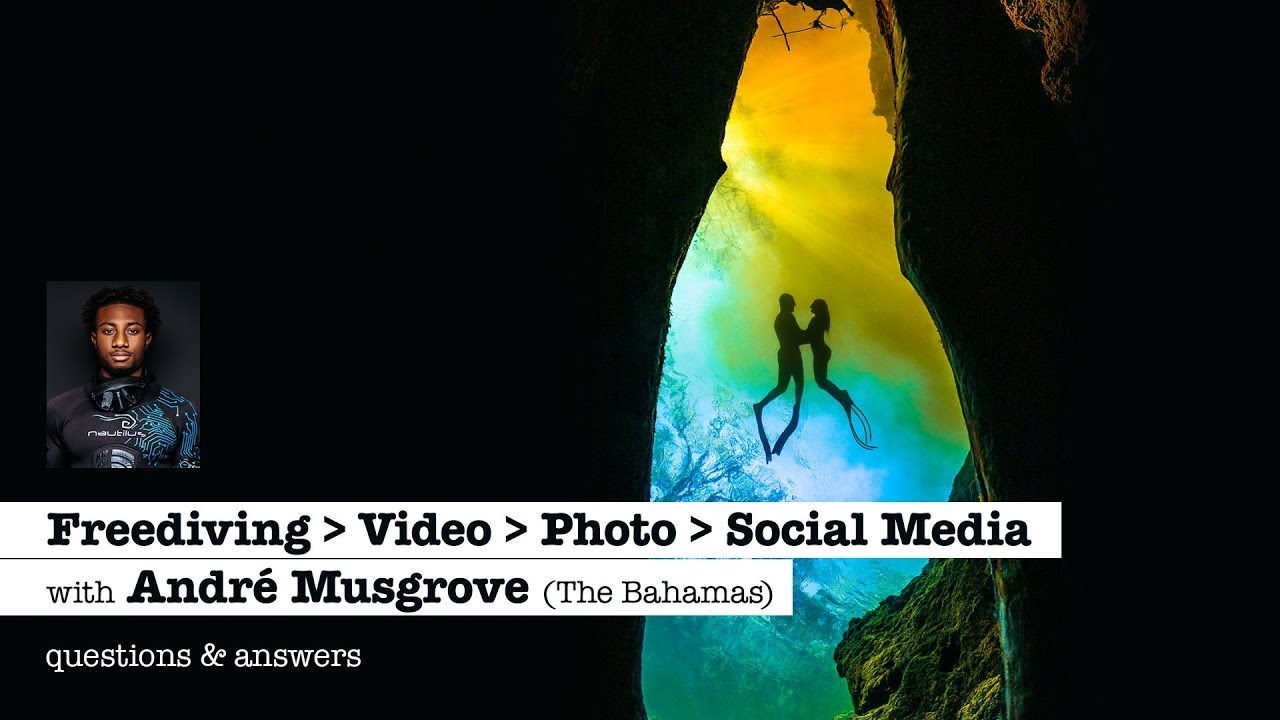 FREEDIVING | VIDEO | PHOTO | SOCIAL MEDIA with Andr&eacute; Musgrove