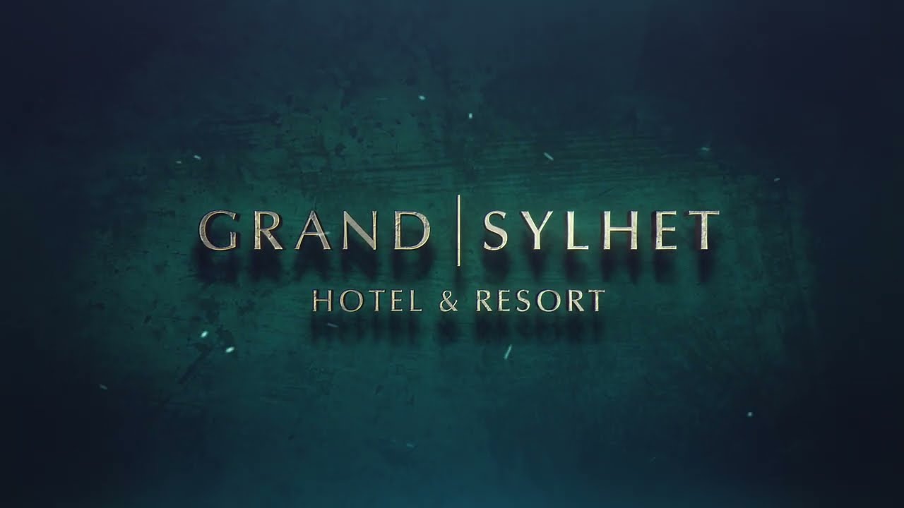 Grand Sylhet Hotel and Resort