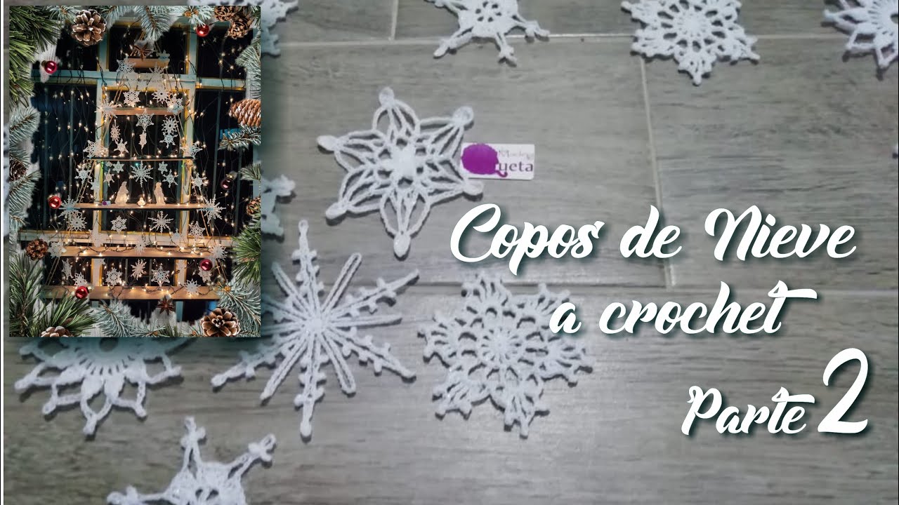Copos de nieve tejidos a ganchillo (crochet) | 2da parte.