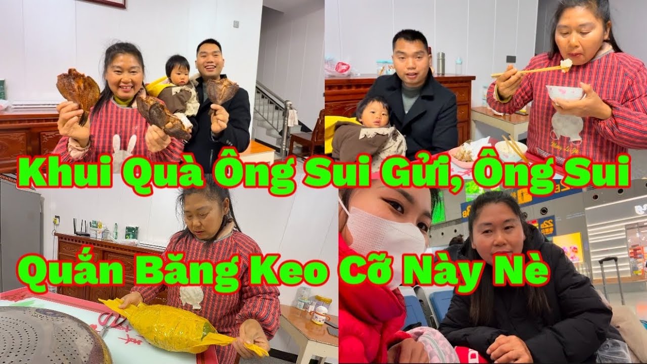 227🇨🇳🇻🇳Bà Sui Trung Quốc Khui Quà Ông Sui Tặng, Toát Cả Mồ Hôi Hột, Ông Sui Quắn Băng Keo Giữ Vậy Nè