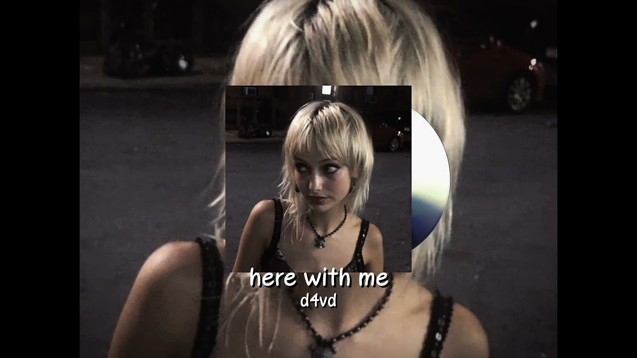 here with me (sped up) &mdash; d4vd