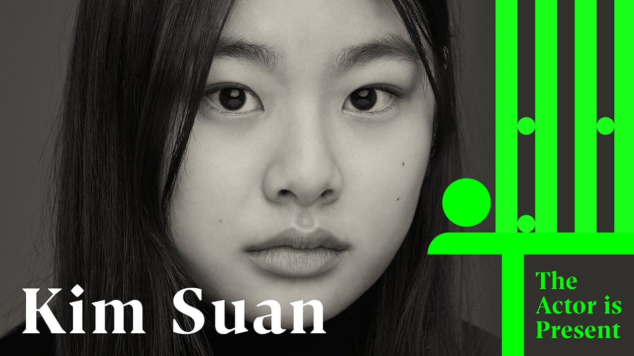 Kim Suan | The Actor is Present | 김수안