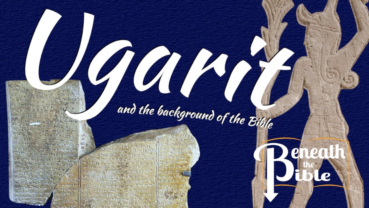 Ugarit and the Background of the Bible