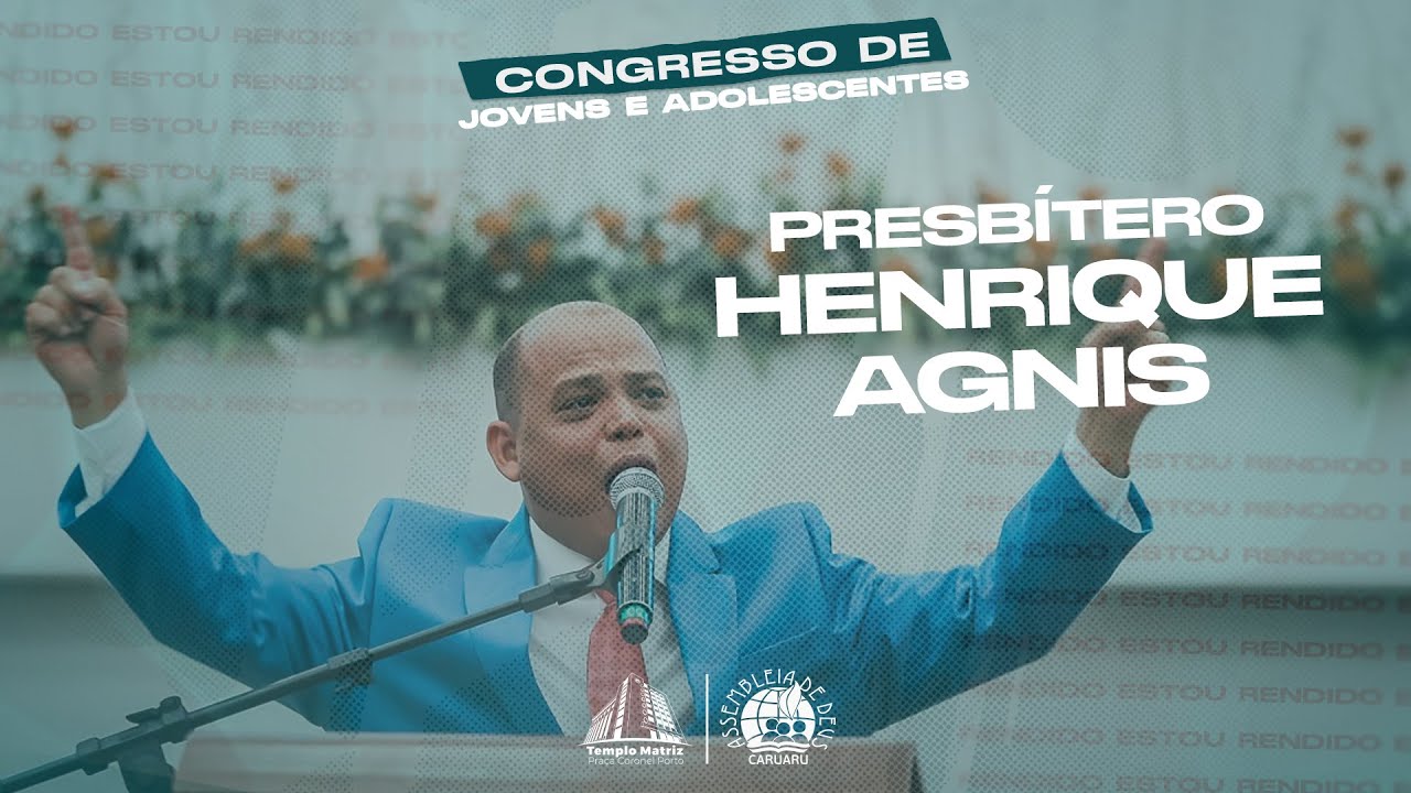 Pb  Henrique Agnis | Congresso de Jovens e Adolescentes | IEADPECARUARU | 07.07.25