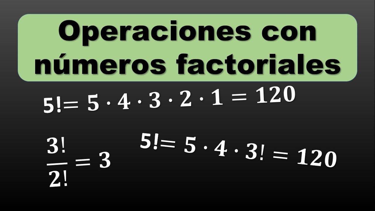 Operaciones con números factoriales