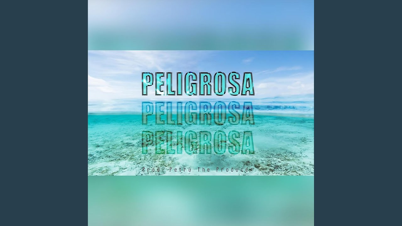 Peligrosa