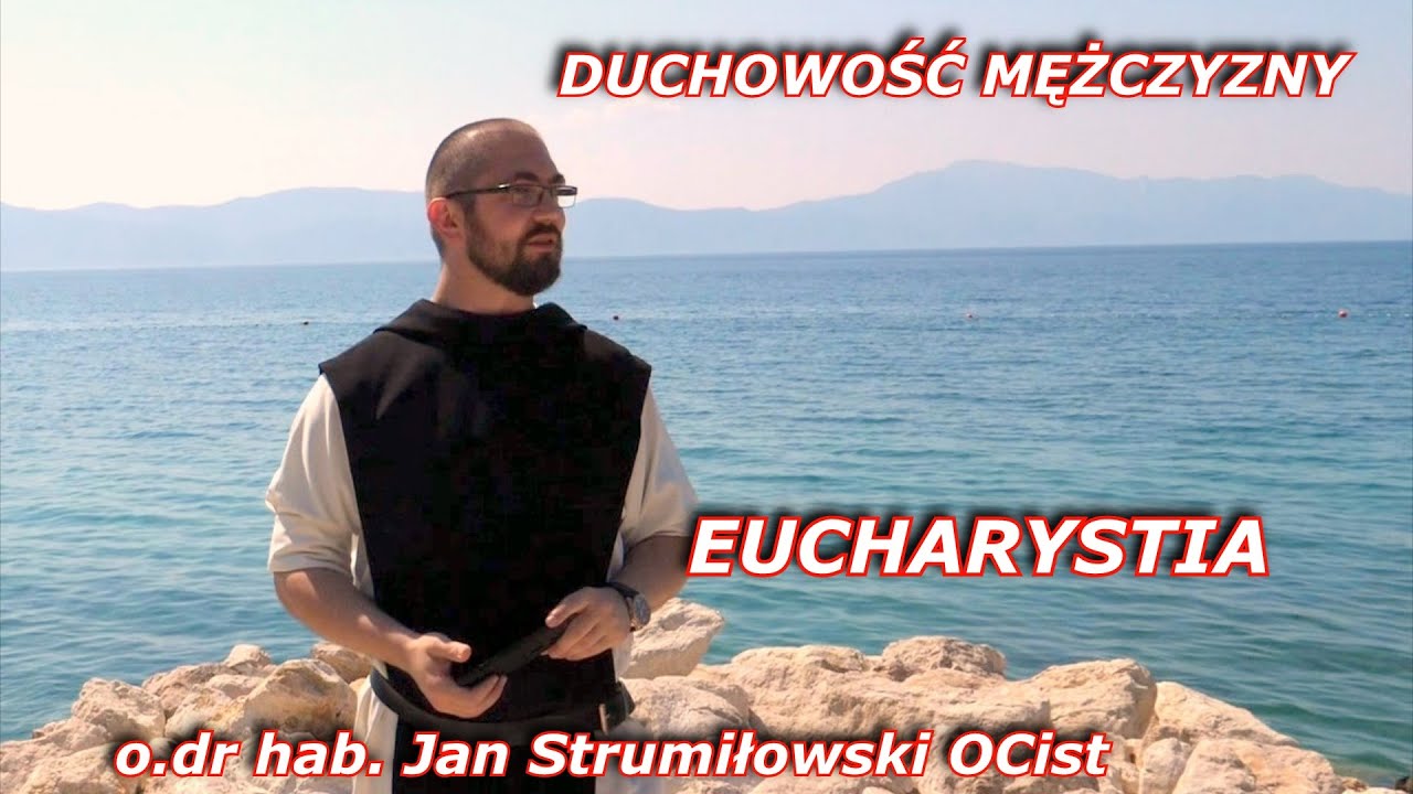 o. dr hab. Jan Strumiłowski : Eucharystia