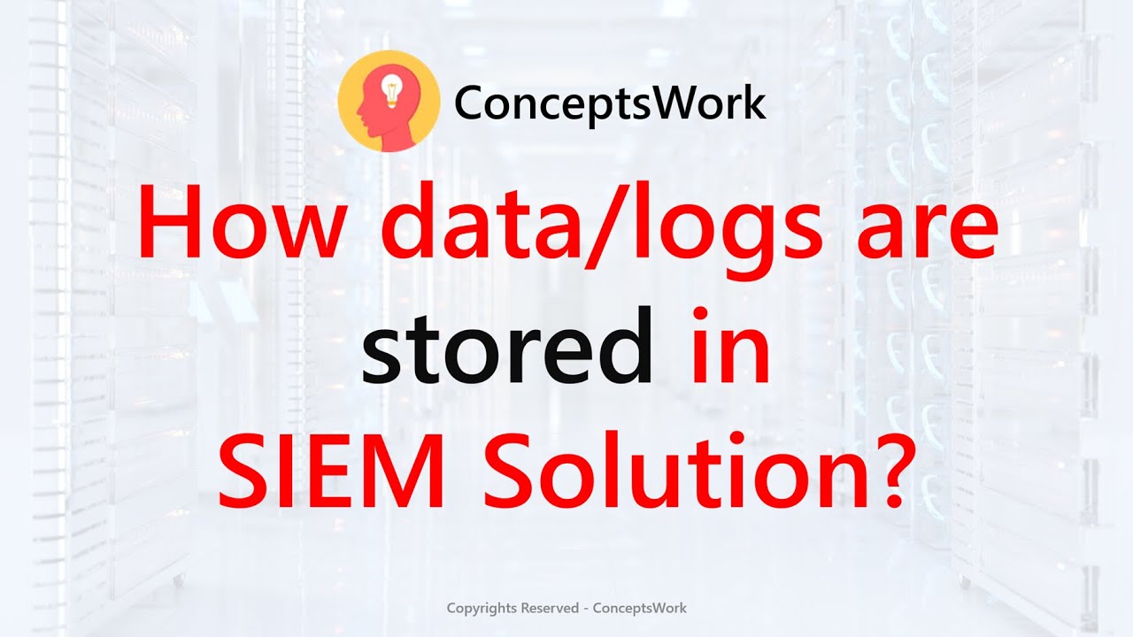 SIEM Solution | How data is stored in SIEM solutions?