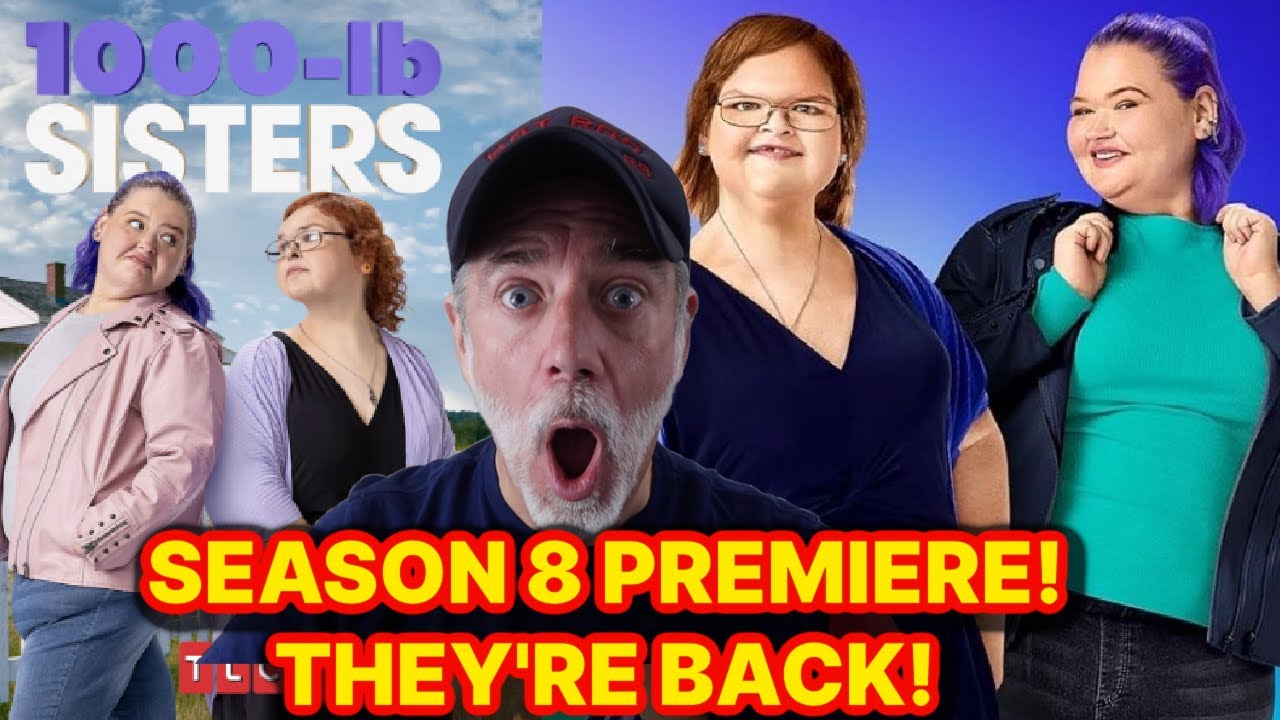 1000 LB SISTERS SEASON 8 PREMIERE RECAP & REACTION! This Season Is Gonna Be MESSY!