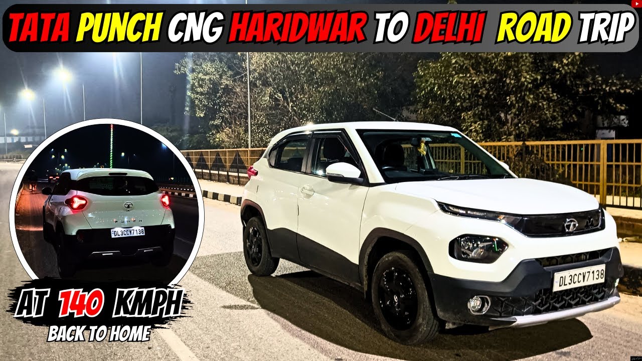TATA PUNCH CNG INSANE NIGHT DRIVE 🔥🚀 NON-STOP HARIDWAR TO DELHI सिर्फ ₹600 में 😱 REAL MILEAGE TEST