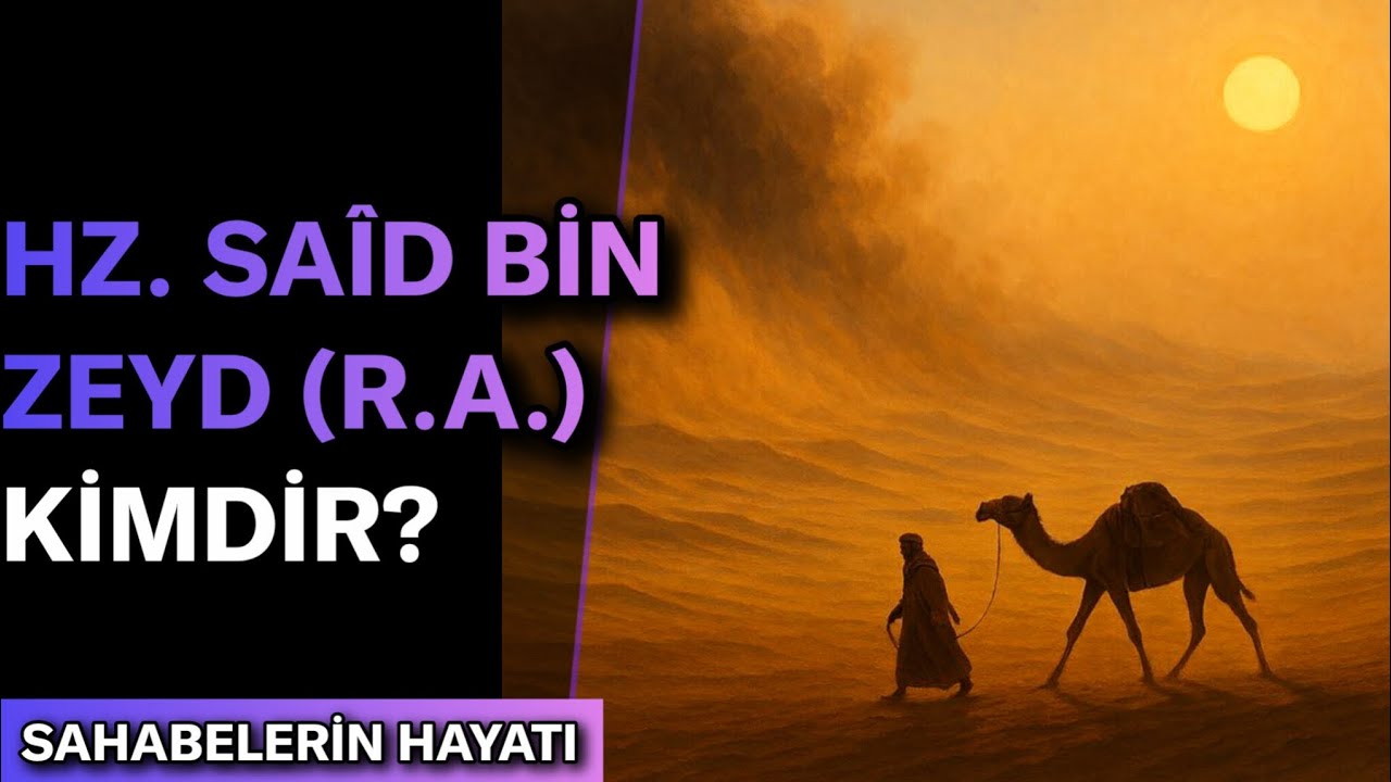 HZ. SAÎD BİN ZEYD (R.A.) KİMDİR? (Sahabelerin Hayatı) | Kemal Yıldırım - Hür Adam
